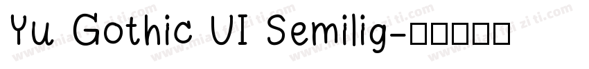 Yu Gothic UI Semilig字体转换
